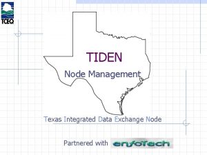 TIDEN Node Management Texas Integrated Data Exchange Node