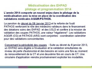 Mdicalisation des EHPAD pilotage et programmation 2014 Lanne