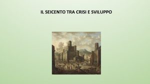 IL SEICENTO TRA CRISI E SVILUPPO ECONOMIA Commercio