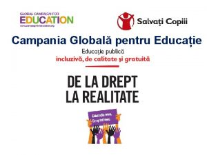 Campania Global pentru Educaie Educaia ca prioritate global