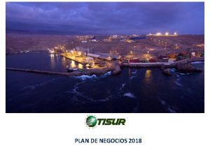 PLAN DE NEGOCIOS 2018 Estructura de la Presentacin