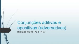 Conjuncoes aditivas