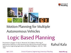 Motion Planning for Multiple Autonomous Vehicles Logic Based