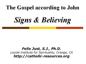 The Gospel according to John Signs Believing Felix