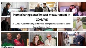 Homesharing social impact measurement in CONVIVE Is CONVIVE
