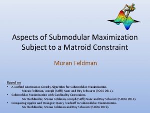 Aspects of Submodular Maximization Subject to a Matroid