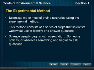 Tools of Environmental Science Section 1 The Experimental