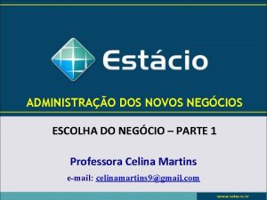 ADMINISTRAO DOS NOVOS NEGCIOS ESCOLHA DO NEGCIO PARTE