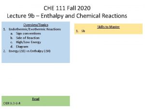 CHE 111 Fall 2020 Lecture 9 b Enthalpy