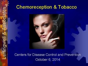 Leffingwell Associates Chemoreception Tobacco John C Leffingwell Centers
