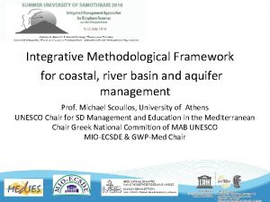 Integrative Methodological Framework for coastal river basin and