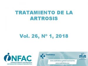 TRATAMIENTO DE LA ARTROSIS Vol 26 N 1