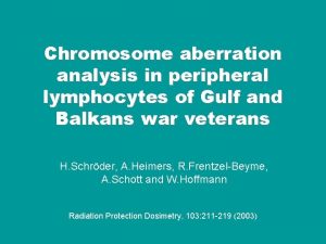 Chromosome aberration analysis in peripheral lymphocytes of Gulf