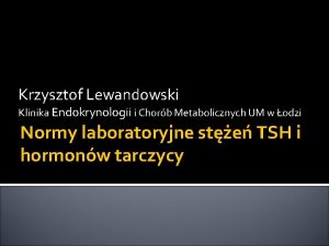 Krzysztof lewandowski endokrynolog