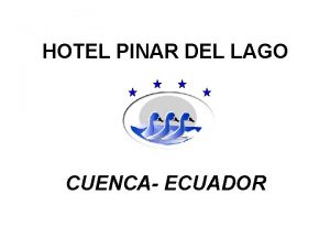 Hotel pinar del lago