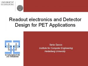 Readout electronics and Detector Design for PET Applications