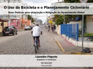 O Uso da Bicicleta e o Planejamento Ciclovirio