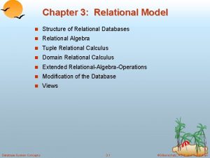 Chapter 3 Relational Model n Structure of Relational