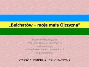 Bechatw moja maa Ojczyzna Materiay dydaktyczne Programu Edukacji