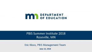 PBIS Summer Institute 2018 Roseville MN Eric Kloos