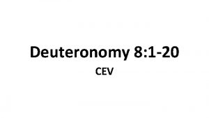Deuteronomy 8 1 20 CEV The Lord Takes