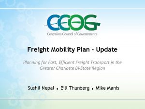 Freight Mobility Plan Update Planning for Fast Efficient