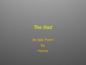 Iliad as an epic