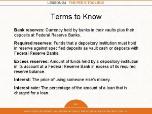 LESSON 24 THE FEDS TOOLBOX Terms to Know