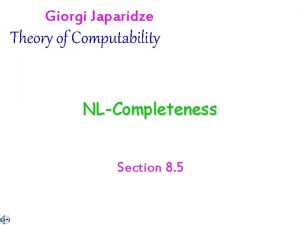 Giorgi Japaridze Theory of Computability NLCompleteness Section 8