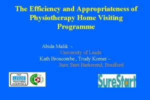 The Efficiency and Appropriateness of Physiotherapy Home Visiting