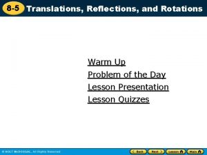 8 5 Translations Reflections and Rotations Warm Up