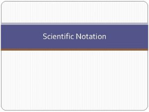 Incorrect scientific notation