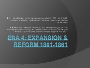 4 1 United States territorial expansion between 1801