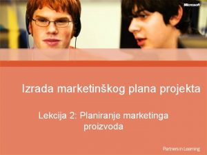 Izrada marketinkog plana projekta Lekcija 2 Planiranje marketinga