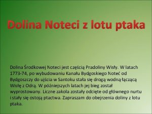 Dolina Noteci z lotu ptaka Dolina rodkowej Noteci