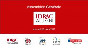 Assemble Gnrale Mercredi 16 mars 2016 Ordre du