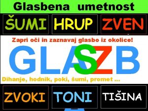 Glasbena umetnost Glasbilo s katerim igramo hrup mo