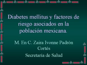 Diabetes mellitus y factores de riesgo asociados en