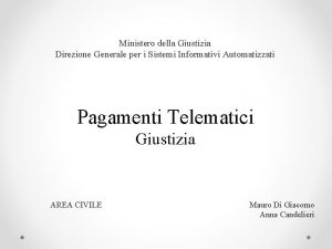 Ministero della Giustizia Direzione Generale per i Sistemi