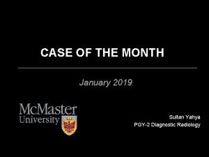 CASE OF THE MONTH January 2019 Sultan Yahya