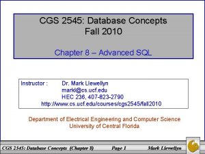 CGS 2545 Database Concepts Fall 2010 Chapter 8