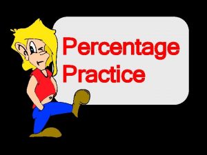 Practice percentages
