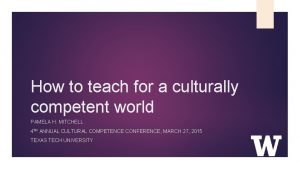 How to teach for a culturally competent world