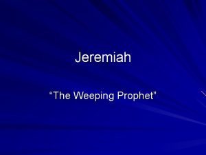 Jeremiah The Weeping Prophet Background In Israel about