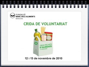 CRIDA DE VOLUNTARIAT 12 i 13 de novembre