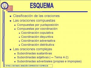 n n Clasificacin de las oraciones Las oraciones