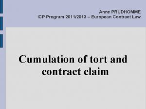 Anne PRUDHOMME ICP Program 20112013 European Contract Law