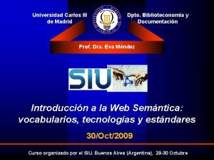 Universidad Carlos III de Madrid Dpto Biblioteconoma y