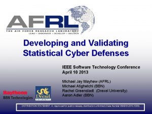 Developing and Validating Statistical Cyber Defenses IEEE Software