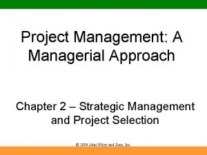 Project Management A Managerial Approach Chapter 2 Strategic